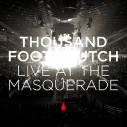 Thousand Foot Krutch : Live at the Masquerade